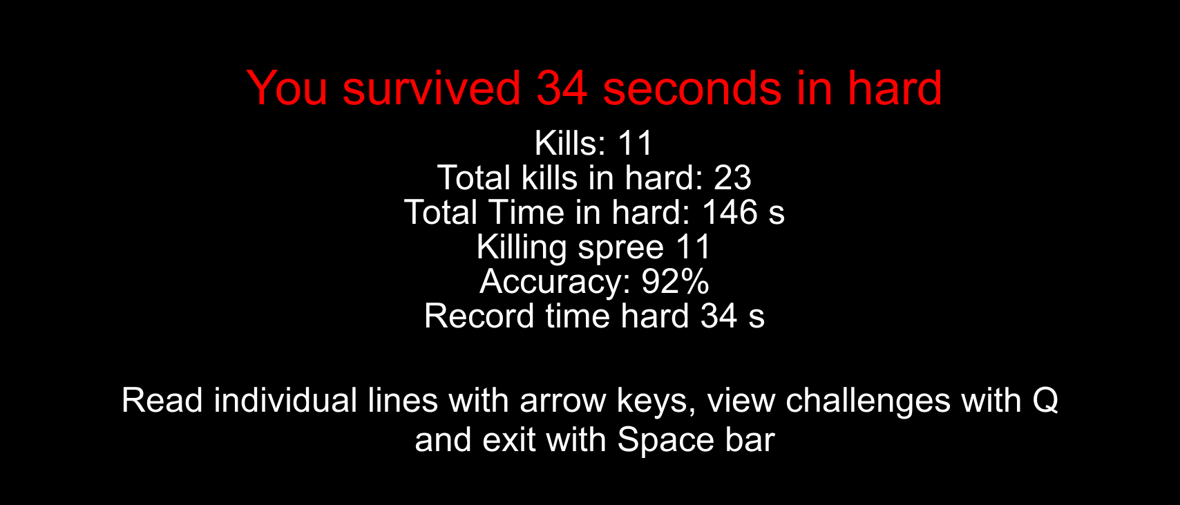A screenshot of someone's results in endless mode, the first line says: You survived 34 seconds in hard, followed by other statistics.
